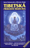 Tibetská přírodní medicíny - B.Tichanovský, M.Balán - Kliknutím na obrázek zavřete